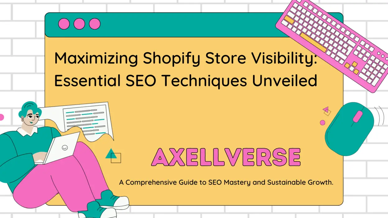 Maximizing Shopify Store Visibility: Essential SEO Techniques Unveiled